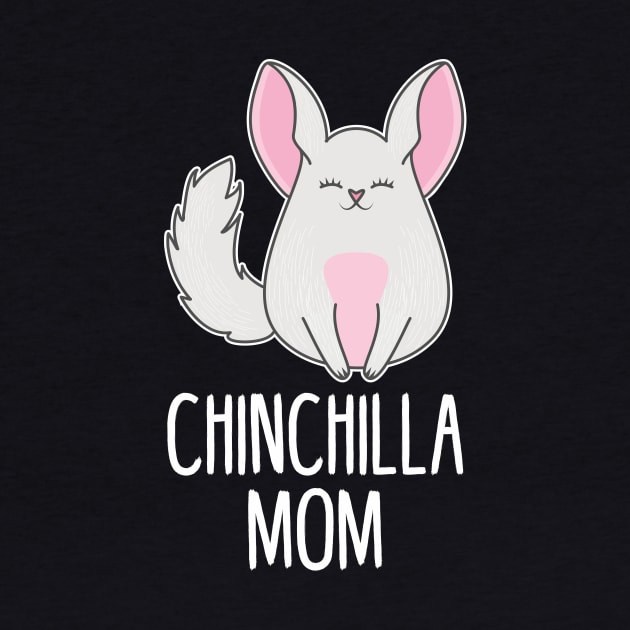 Chinchilla mom by Crazy Collective